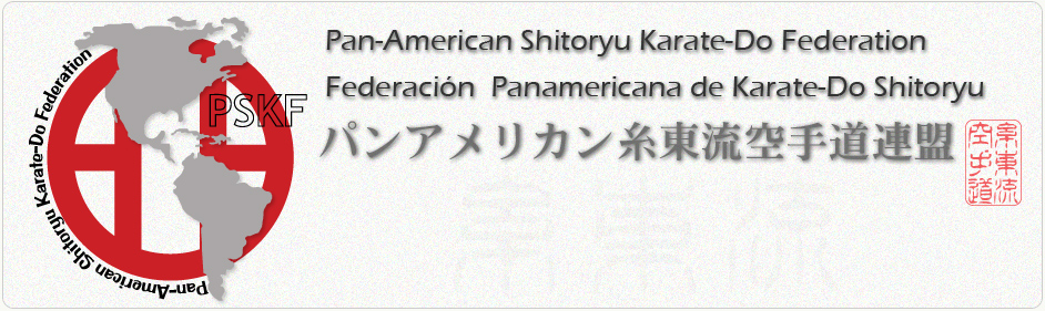 Pan-American Shitoryu Karate-Do Federation - Federación  Panamericana de Karate-Do Shitoryu
